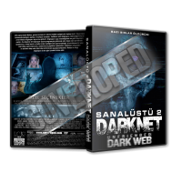 Sanalüstü 2 Darknet - Unfriended Dark Web 2018 Türkçe Dvd Cover Tasarımı